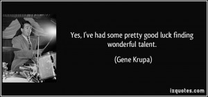 More Gene Krupa Quotes