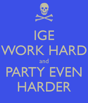 Work Hard But Party Harder