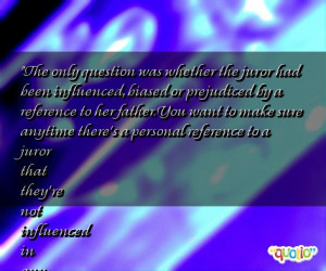 Prejudiced Quotes