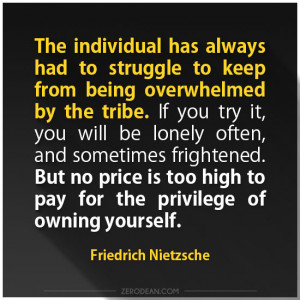 individual has always had to struggle to keep from being overwhelmed ...