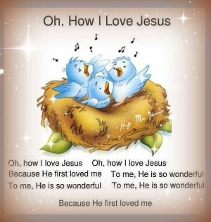 Oh how i love Jesus!