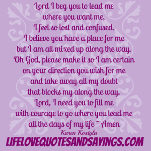 lord-i-beg-you-to-lead-me-where-you-want-me-i-just-feel-so-lost-quote ...