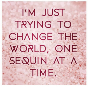 sequin #quote #beauty