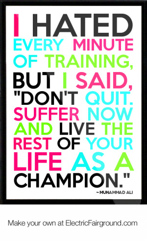 ... QUIT-SUFFER-NOW-AND-LIVE-THE-REST-OF-YOUR-LIFE-AS-A-CHAMPION-888.png