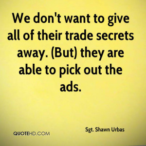 Sgt. Shawn Urbas Quotes