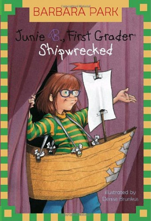 Junie B., First Grader: Shipwrecked (Junie B. Jones, No. 23)