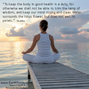 nurture your health is to nurture yourself! Here is a beautiful quote ...