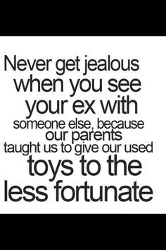 ... me..but not anymore. I actually pity him now that he's with her. More