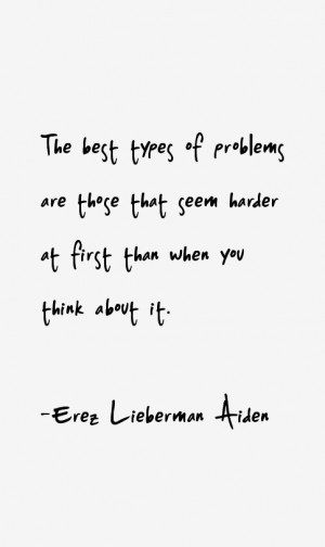 View All Erez Lieberman Aiden Quotes