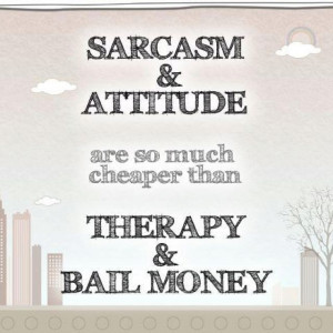 Sarcasm Life Thoughts & Quotes Just Jax