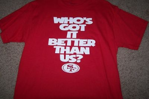 49ERS WHOS GOT IT BETTER THAN US XLARGE MENS RED TSHIRT FREE SHIPPING