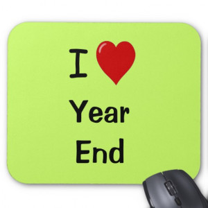Love Year End - Motivational Quote Mouse Pad