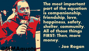 Joe Rogan on Money not being the most important thing