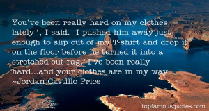 Favorite Jordan Castillo Price Quotes