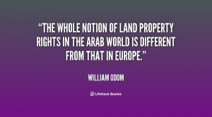 The whole notion of land property rights in the Arab world is ...
