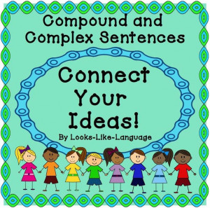 Make learning compound and complex sentences easier for your students ...