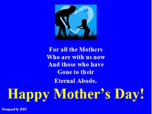 Day Quotes - For All the Mothers Who Are With Us Now - Best sayings ...