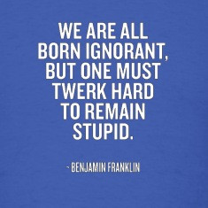 Funny quote about twerking t shirt