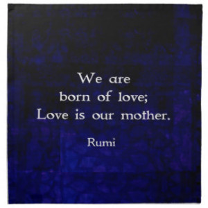 Rumi Inspirational Love Quote About Feelings Printed Napkins