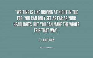quote-E.-L.-Doctorow-writing-is-like-driving-at-night-in-155688.png