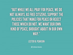 quote-Lester-B.-Pearson-but-while-we-all-pray-for-peace-68186.png
