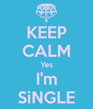 keep-calm-yes-i-m-single-8.png