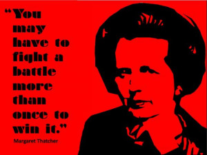inspiring quote from Lady Thatcher