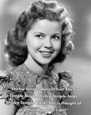 Funny and inspirational quotes by Shirley Temple ~ 9 Pics [via]
