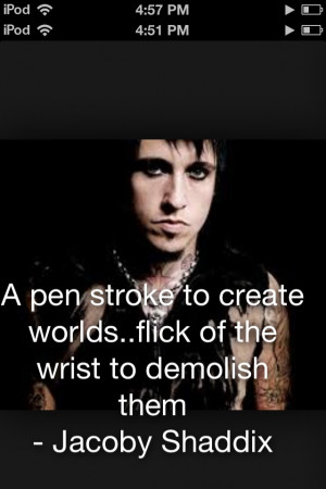 Jacoby shaddix quote (: