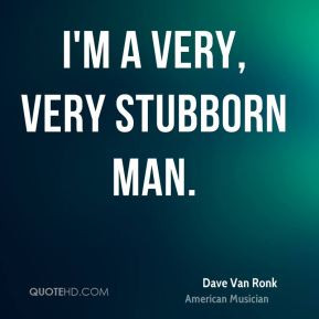 Stubborn Quotes