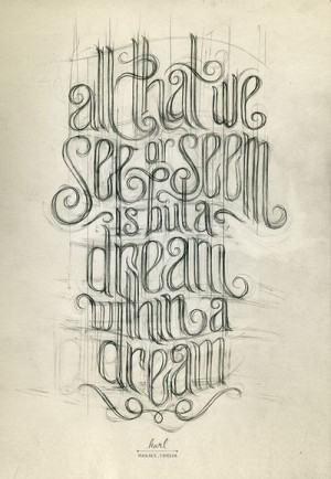 dream within a dream. ~ edgar allen poeTattoo Ideas, Edgar Allan Poe ...
