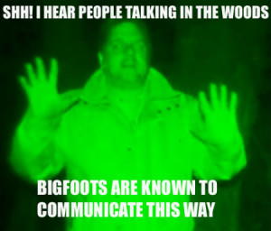 ... bigfoot 2012 finding bigfoot 2013 finding bigfoot funny finding