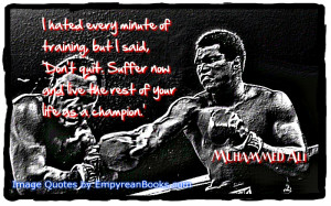 Life as a Champion Quote by Muhammad Ali