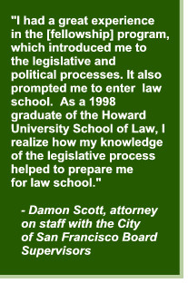 ... legislative process helped to prepare me for law school.¨ --Damon