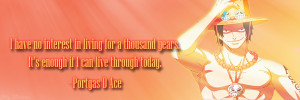 One Piece Quotes: Ace {Quote 2} by Sky-Mistress