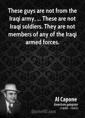 These guys are not from the Iraqi army, ... These are not Iraqi ...