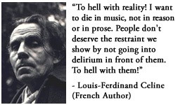 For more information about Louis-Ferdinand Céline: http://www ...