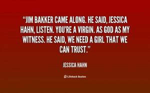 quote-Jessica-Hahn-jim-bakker-came-along-he-said-jessica-17106.png