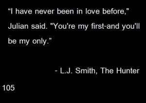 jap4eva:the-quote-on-quote:105- L.J. Smith, The HunterAHH JULIAN I ...