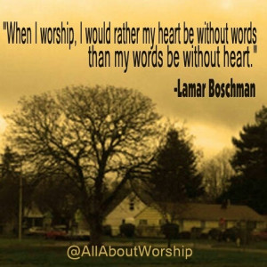 When I worship... #quote #church #worshipleader #worship