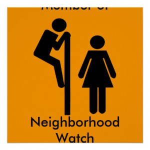 Funny Member of Neighbourhood Watch Safety Posters