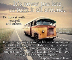 never too late to turn around