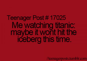 movie, so true, teen quotes, teenager post, text, titanic, true ...