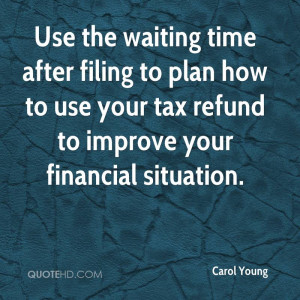 Use the waiting time after filing to plan how to use your tax refund