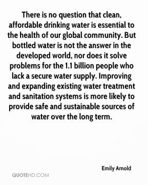 There is no question that clean, affordable drinking water is ...