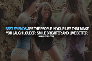 Friends Quotes | Best Friends Make You Laugh ~ Rick Quotes