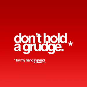 Don't Hold a Grudge photo grudge.png