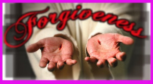 Scriptures from the bible on Forgiveness