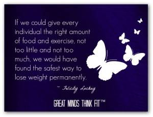 : If I could give myself the right amount of food and exercise ...