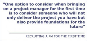 Project Management Recruitment Ideas – Recruiting a PM for the First ...
